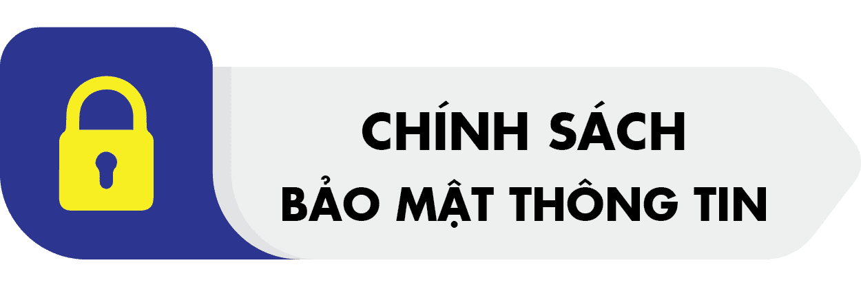 Chính sách bảo mật thông tin khách hàng Chính sách bảo mật thông tin khách hàng