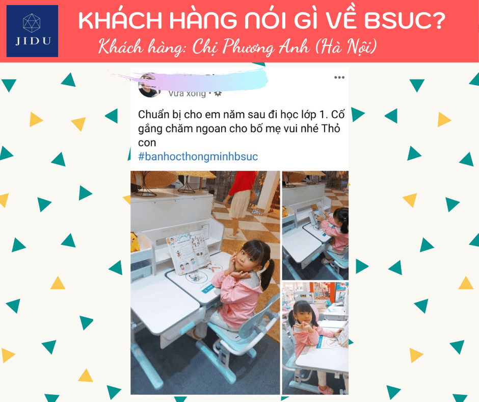 FEEDBACK CỦA CÁC KHÁCH HÀNG THÂN YÊU VỀ BSUC 84 Chị Phương Anh (Hà Nội) sắm bàn ghế cho con gái vào lớp 1.