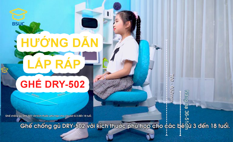 Hướng dẫn lắp ráp ghế thông minh chống gù lưng cho bé DRY-502