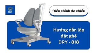 Hướng dẫn lắp đặt ghế chống gù DRY – 818 siêu đơn giản