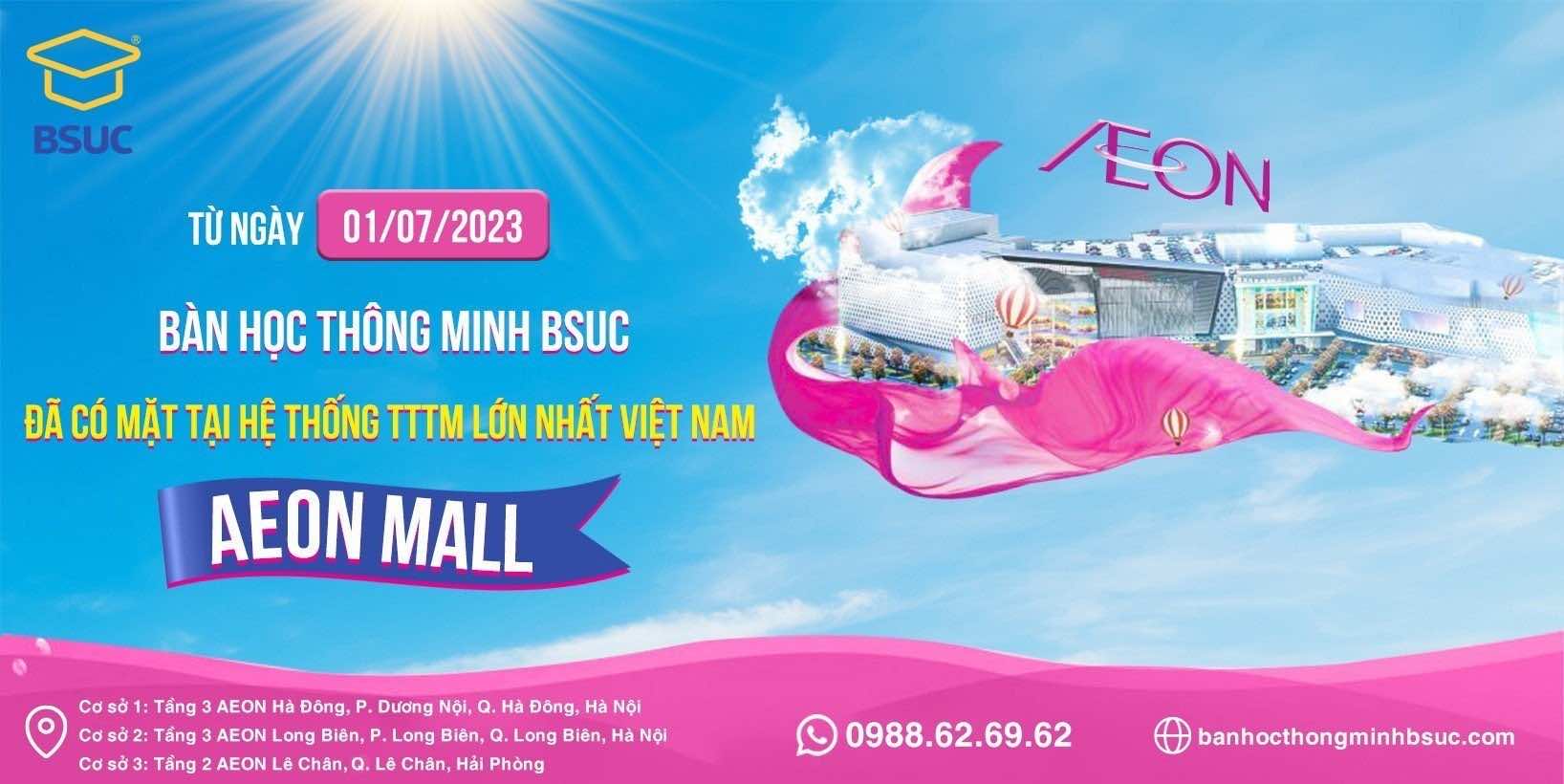 Thương hiệu bàn học thông minh BSUC đã chính thức có mặt tại Aeon Mall 3 BSUC chính thức có mặt tại 03 cơ sở trong hệ thống TTTM AEON Mall
