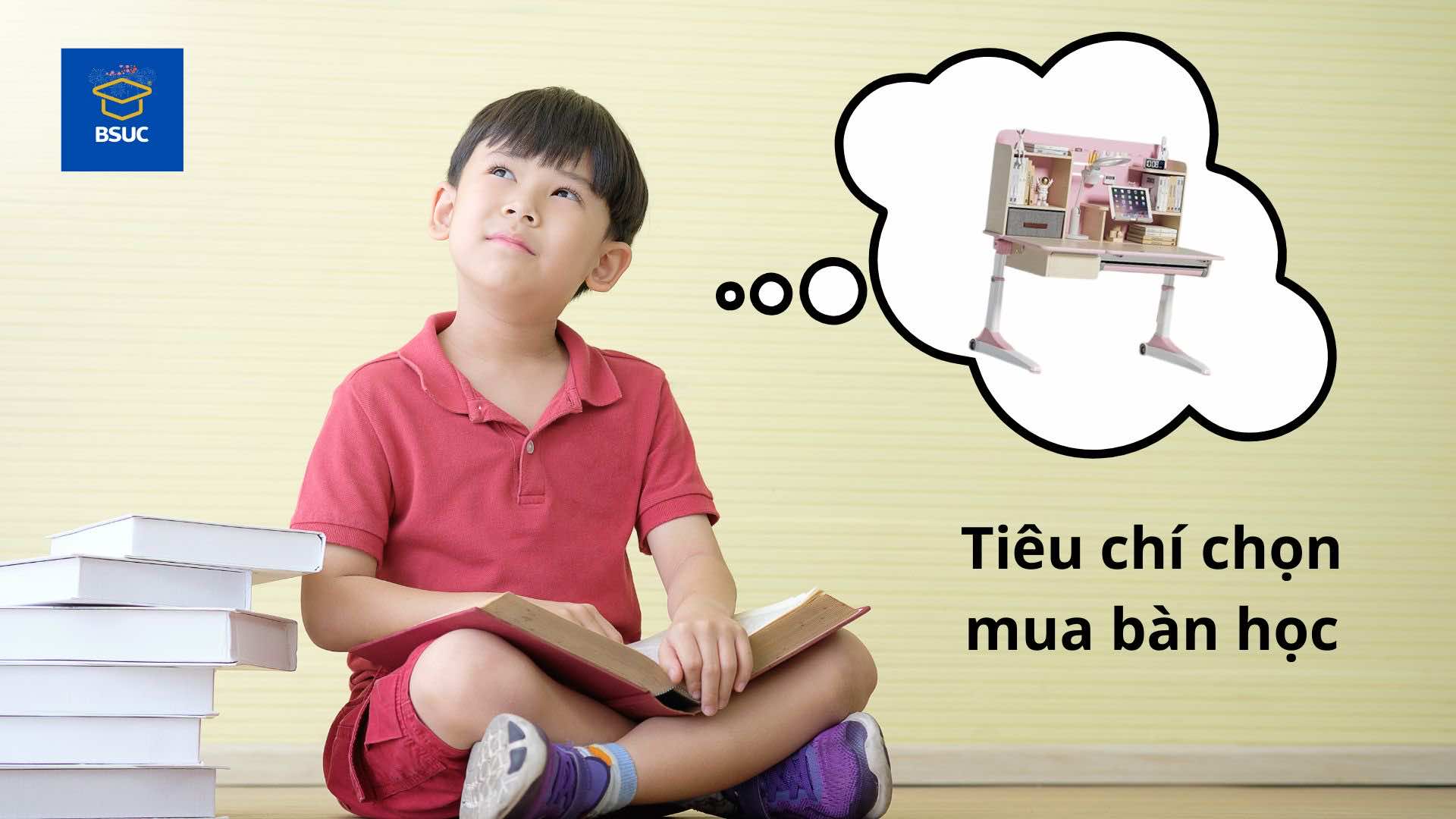 Tiêu chí chọn mua bàn học thông minh 