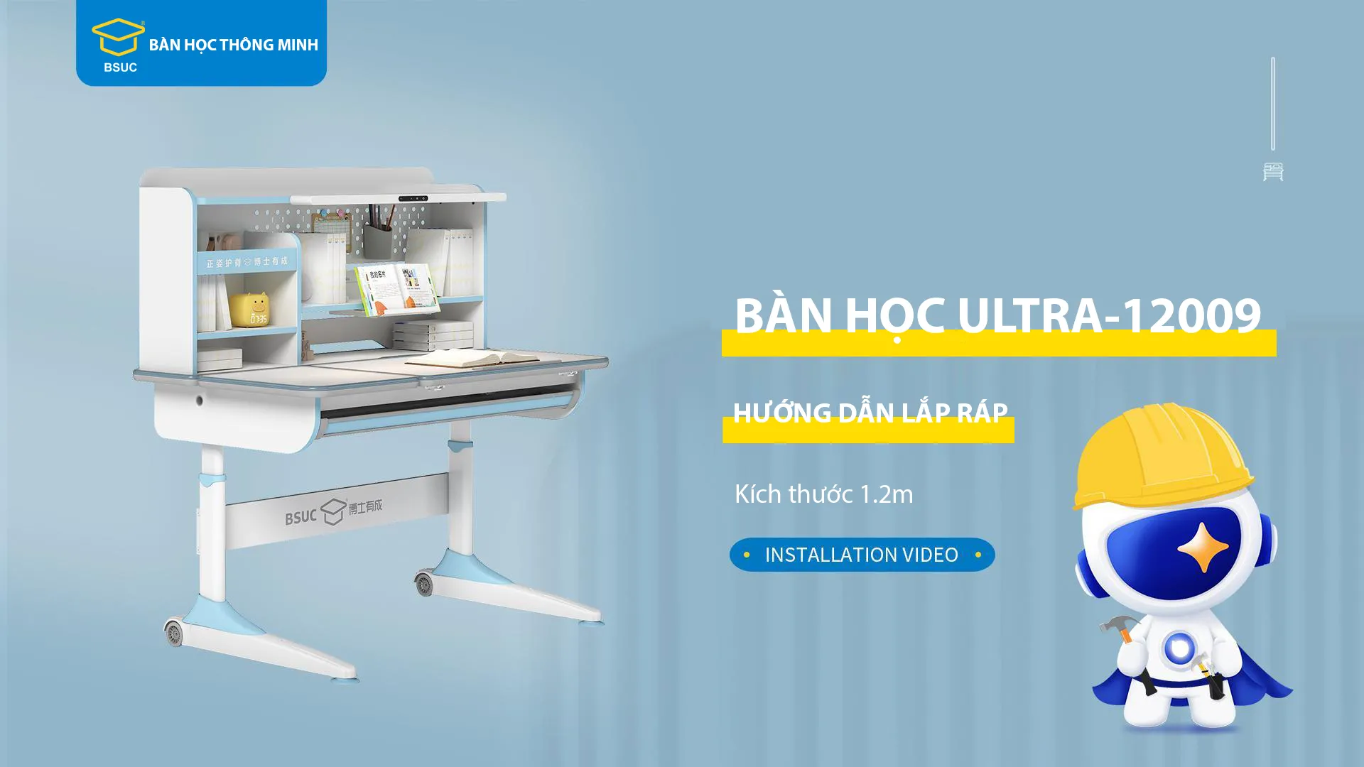 Hướng Dẫn Lắp Ráp Bàn Học Chống Gù model Ultra-12009